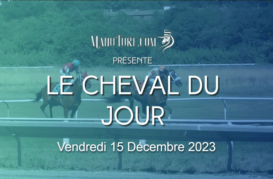 Le Cheval du Jour – 15/12/2023