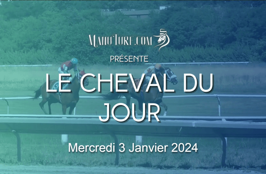 Le Cheval du Jour – 03/01/2024